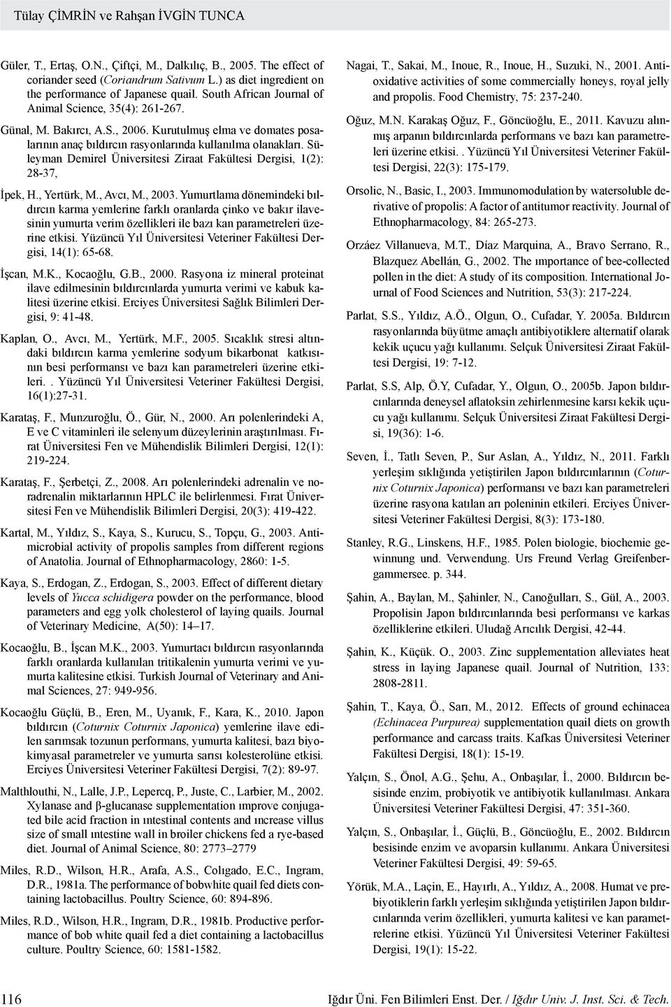 Süleyman Demirel Üniversitesi Ziraat Fakültesi Dergisi, 1(2): 28-37, İpek, H., Yertürk, M., Avcı, M., 2003.