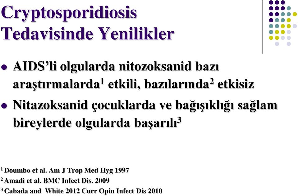 bağışıklığı sağlam bireylerde olgularda başarılı 3 1 Doumbo et al.