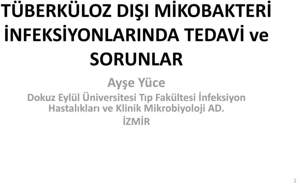 Yüce Dokuz Eylül Üniversitesi Tıp Fakültesi