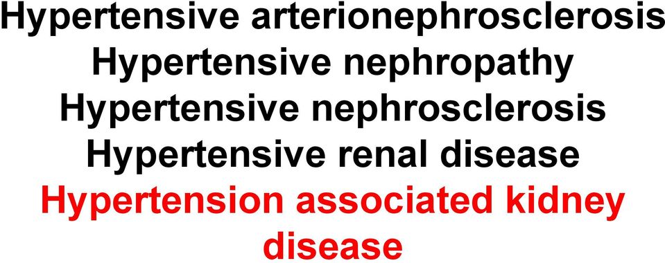 nephrosclerosis Hypertensive renal