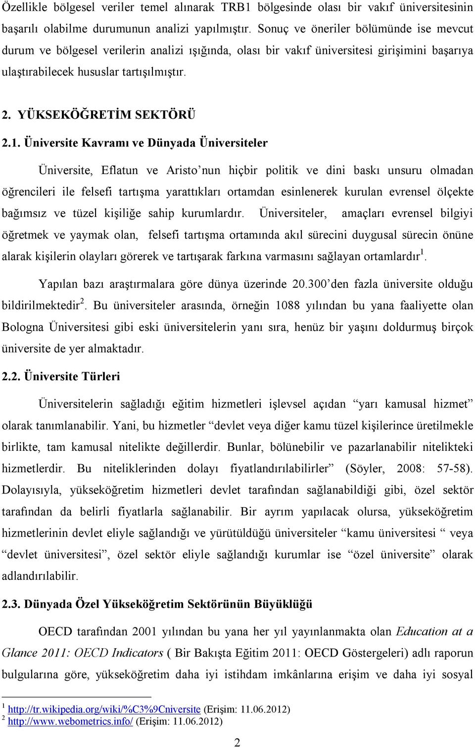 YÜKSEKÖĞRETİM SEKTÖRÜ 2.1.