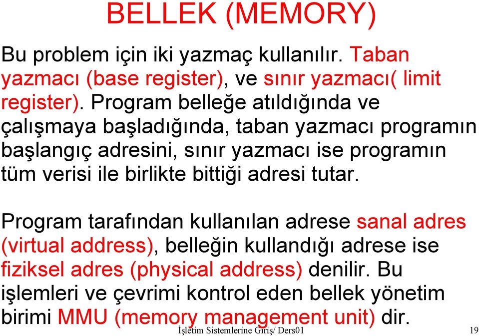 birlikte bittiği adresi tutar.