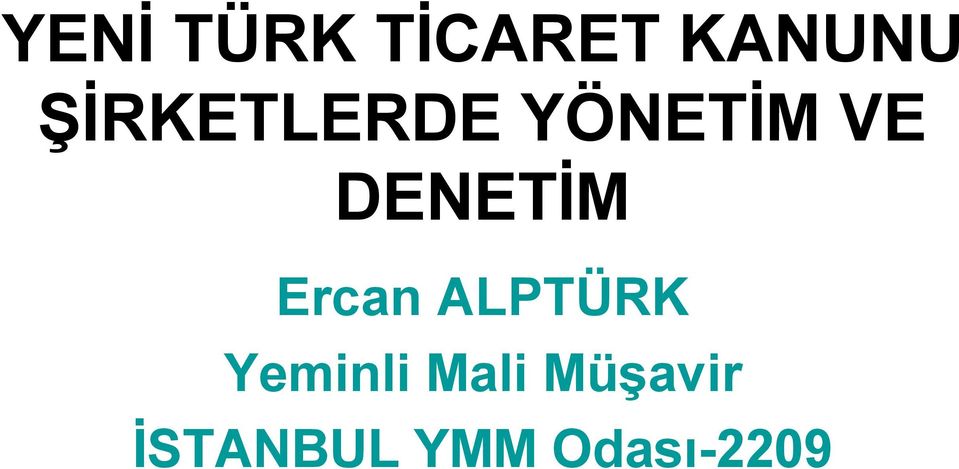 DENETİM Ercan ALPTÜRK