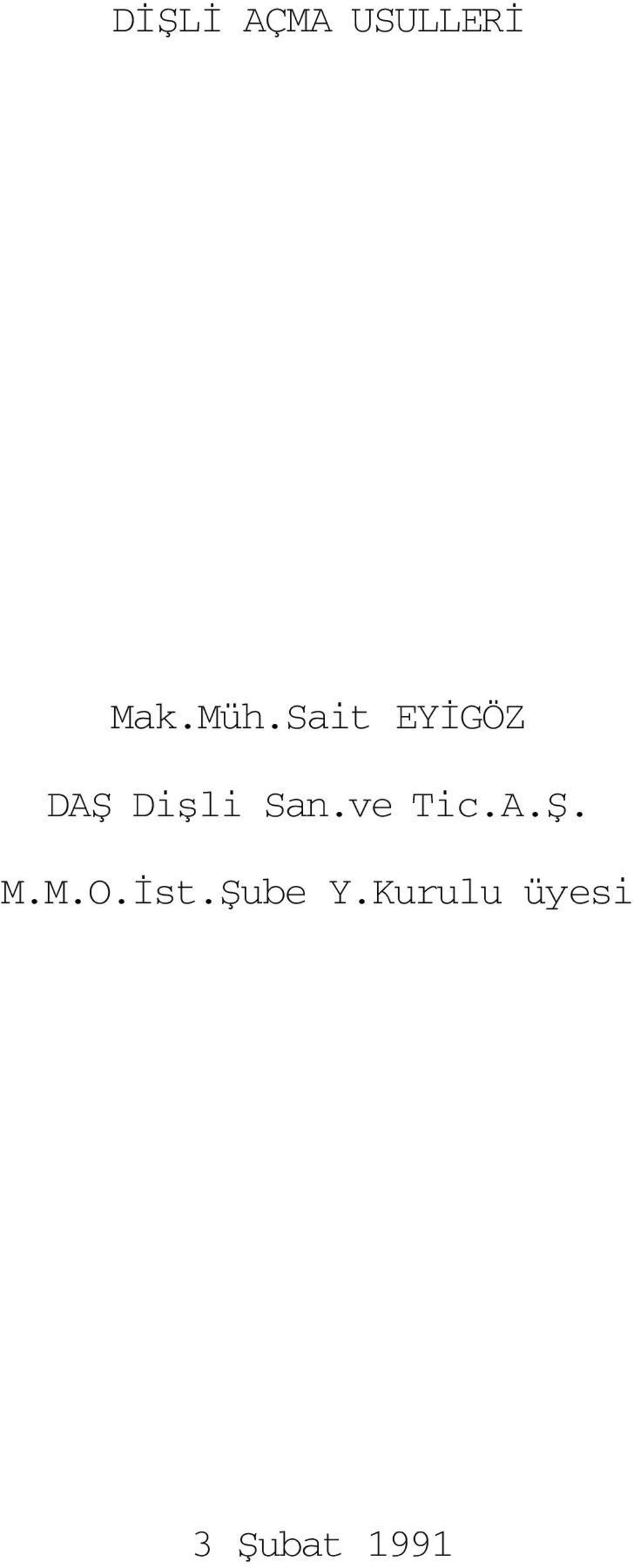 San.ve Tic.A.Ş. M.M.O.İst.