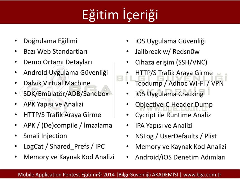 ios Uygulama Güvenliği Jailbreak w/ Redsn0w Cihaza erişim (SSH/VNC) HTTP/S Trafik Araya Girme Tcpdump / Adhoc WI-FI / VPN ios Uygulama Cracking