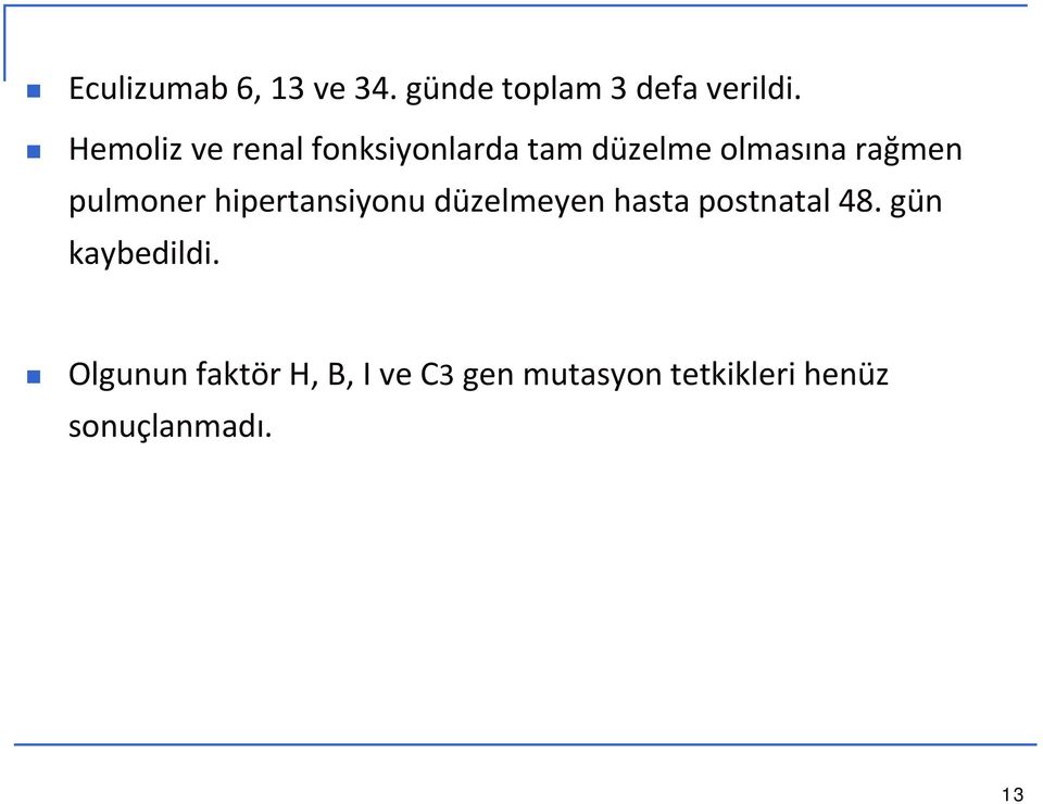 pulmoner hipertansiyonu düzelmeyen hasta postnatal 48.