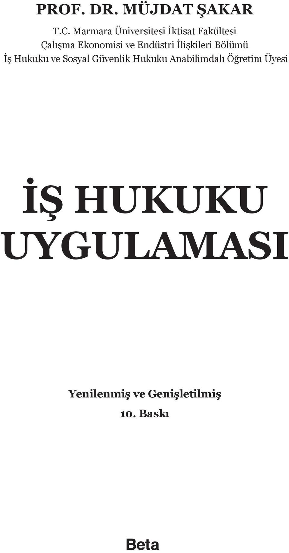 Endüstri İlişkileri Bölümü İş Hukuku ve Sosyal Güvenlik