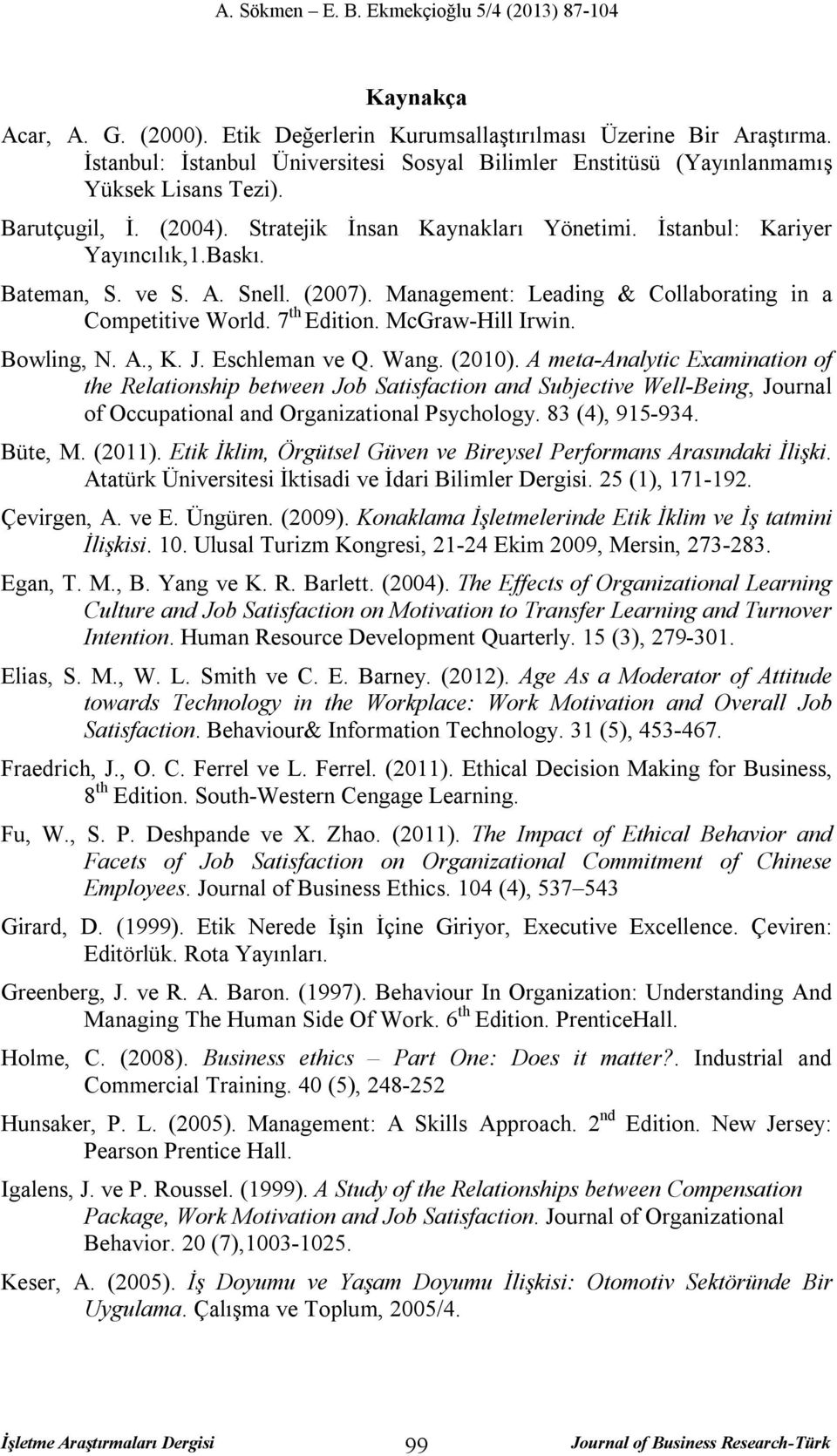 McGraw-Hill Irwin. Bowling, N. A., K. J. Eschleman ve Q. Wang. (2010).