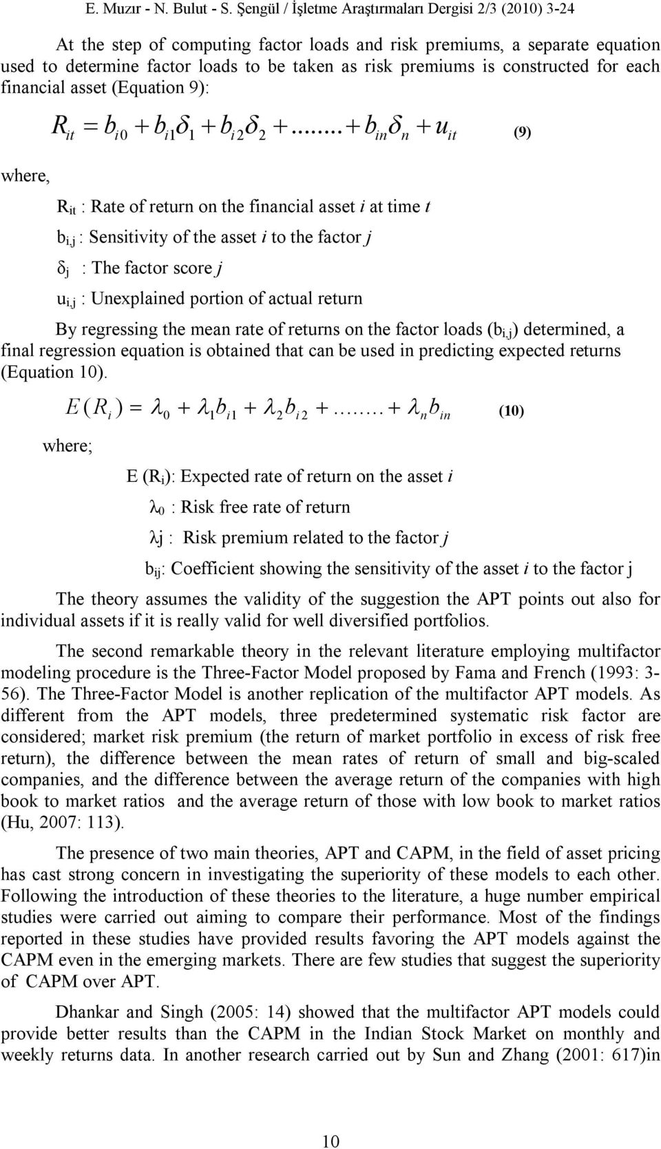 constructed for each financial asset (Equation 9): where, Rit bi 0 bi 1 1 bi 2 2.