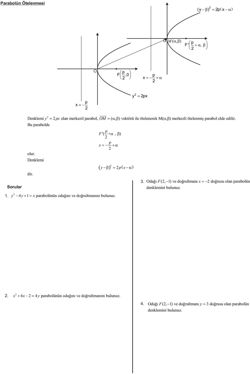 edilir. dir. 4 1 arabolünün odağını ve doğrultmanını bulunuz. 3.