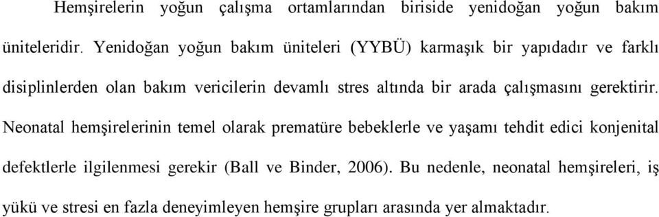 altında bir arada çalışmasını gerektirir.