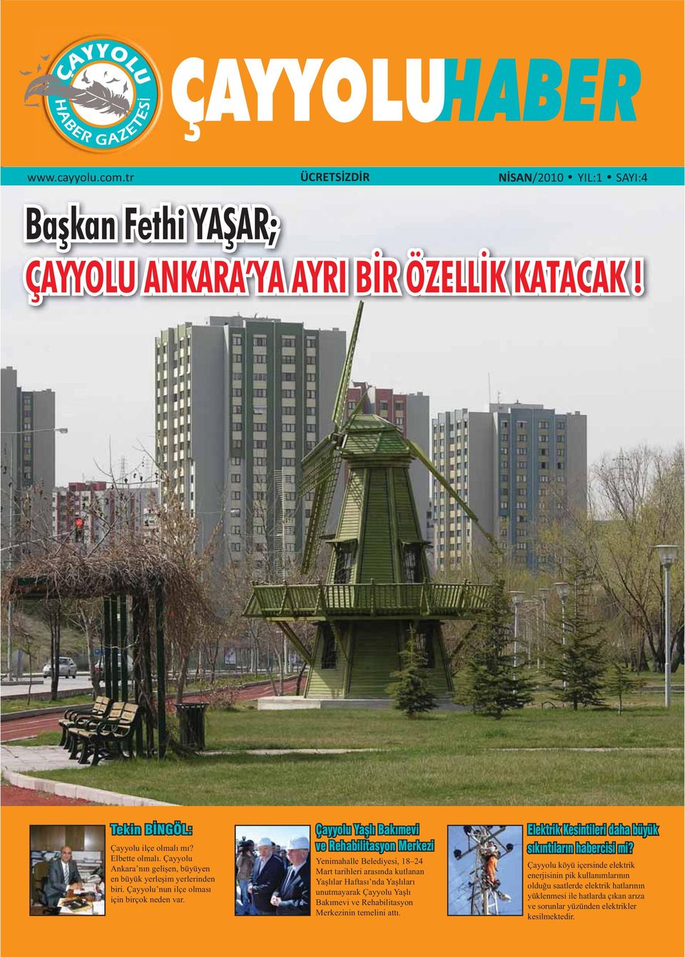 Çayyolu Yaşlı Bakımevi ve Rehabilitasyon Merkezi Yenimahalle Belediyesi, 18 24 Mart tarihleri arasında kutlanan Yaşlılar Haftası nda Yaşlıları unutmayarak Çayyolu Yaşlı Bakımevi ve