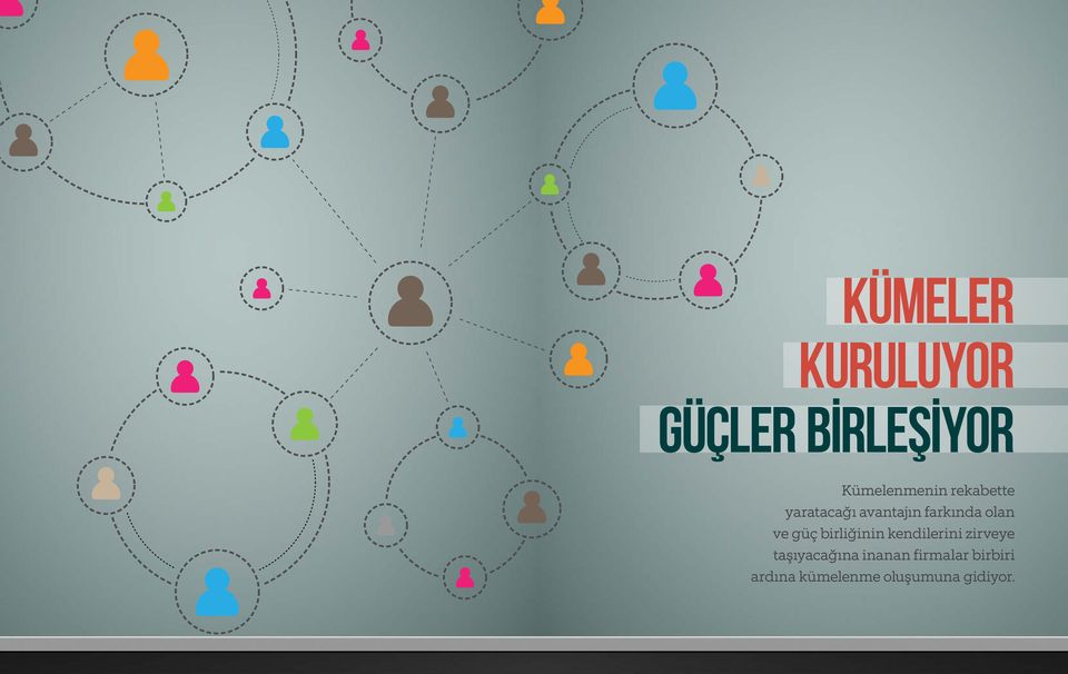 birliğinin kendilerini zirveye taşıyacağına inanan