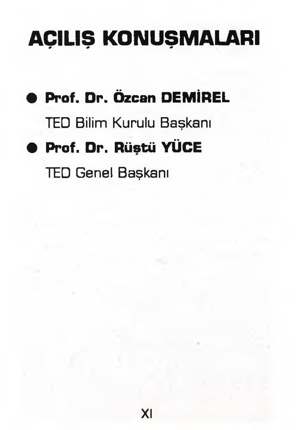 Kurulu Başkanı Prof. Dr.