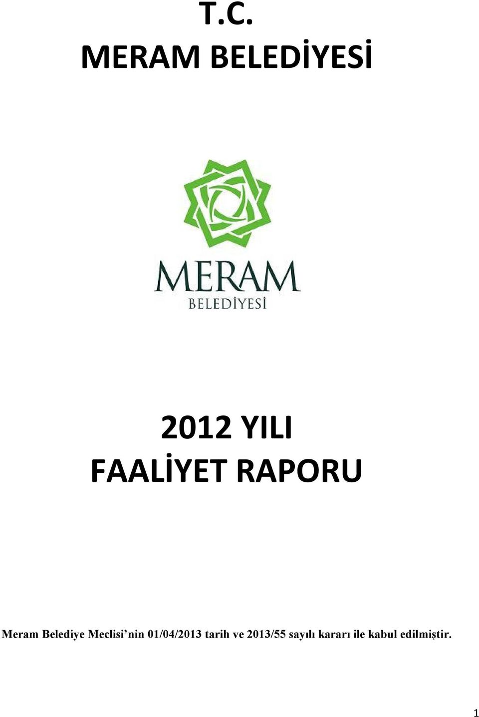 Meclisi nin 01/04/2013 tarih ve