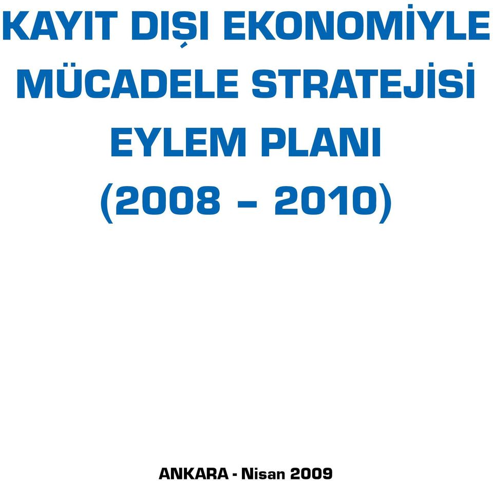 EYLEM PLANI (2008