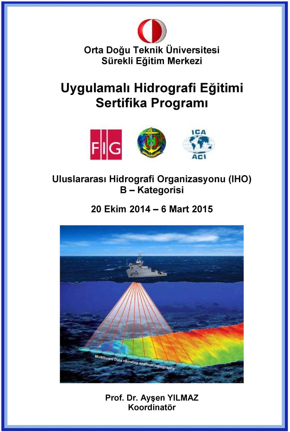 Uluslararası Hidrografi Organizasyonu (IHO) B