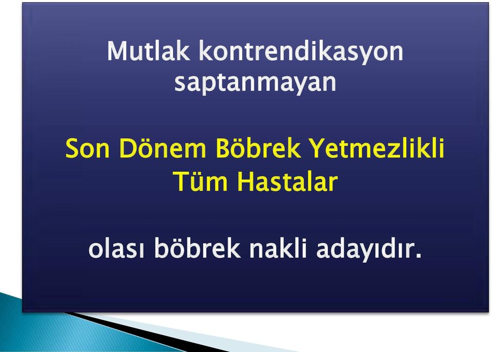 Böbrek Yetmezlikli Tüm