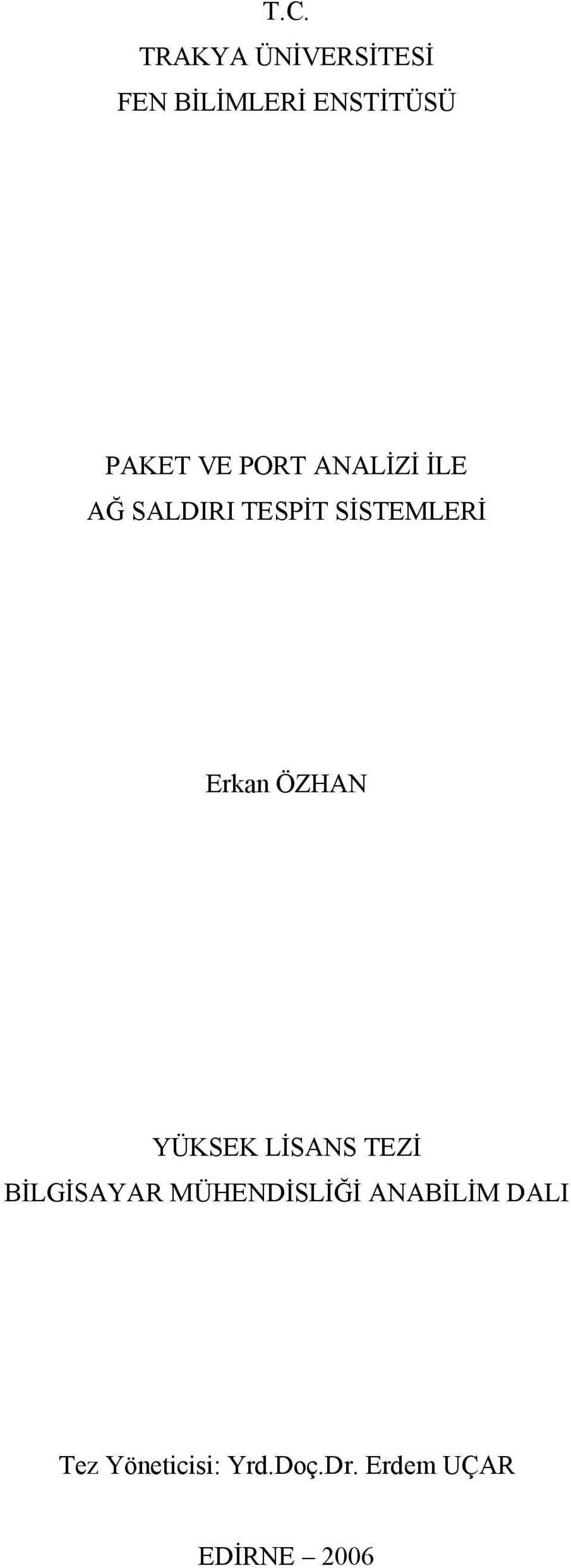 ÖZHAN YÜKSEK LİSANS TEZİ BİLGİSAYAR MÜHENDİSLİĞİ