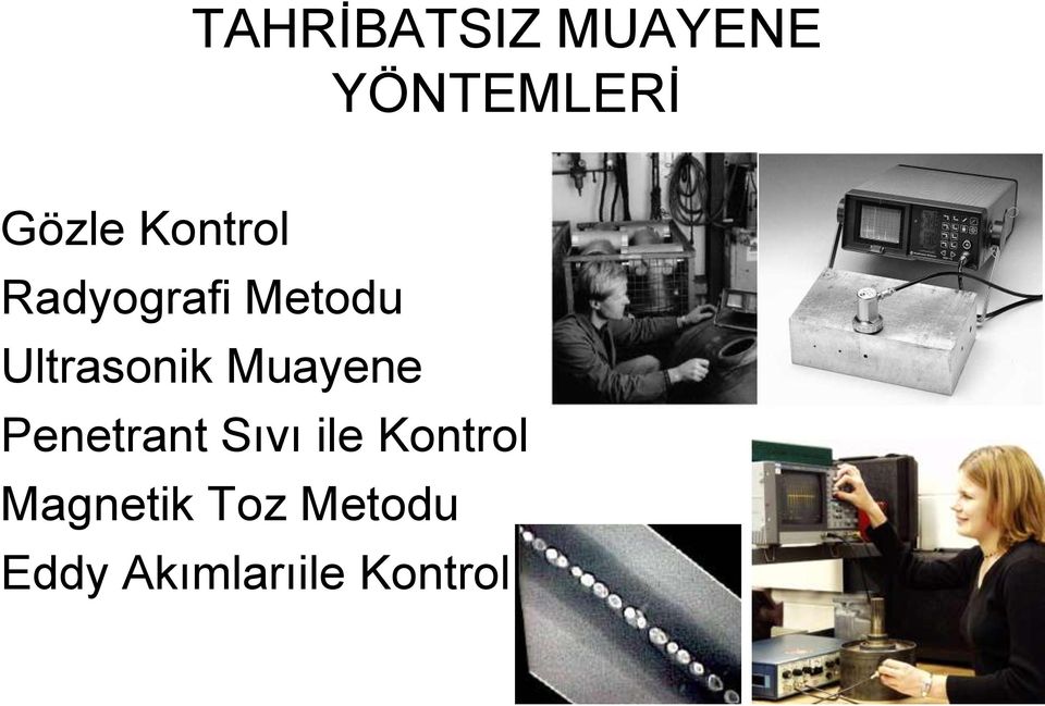 Muayene Penetrant Sıvı ile Kontrol