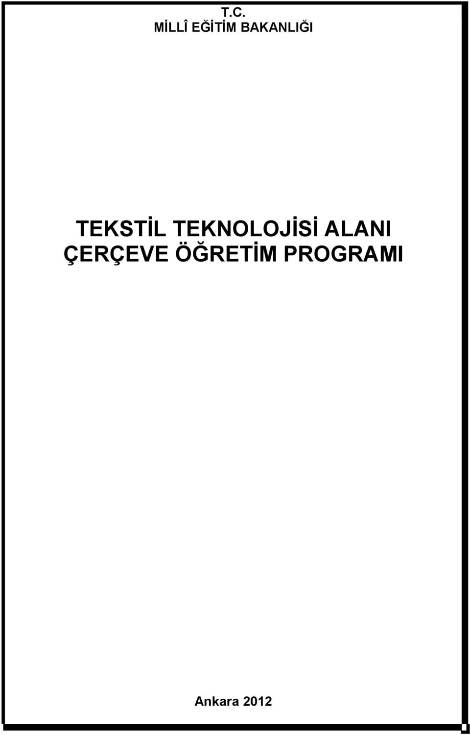 TEKNOLOJİSİ ALANI