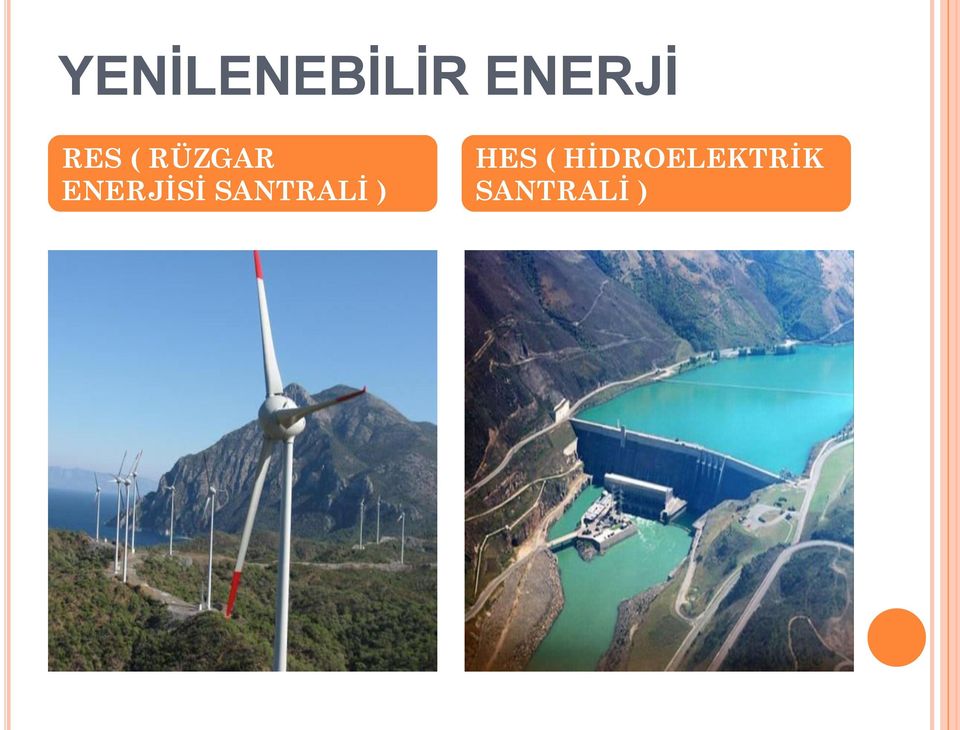 ENERJİSİ SANTRALİ )