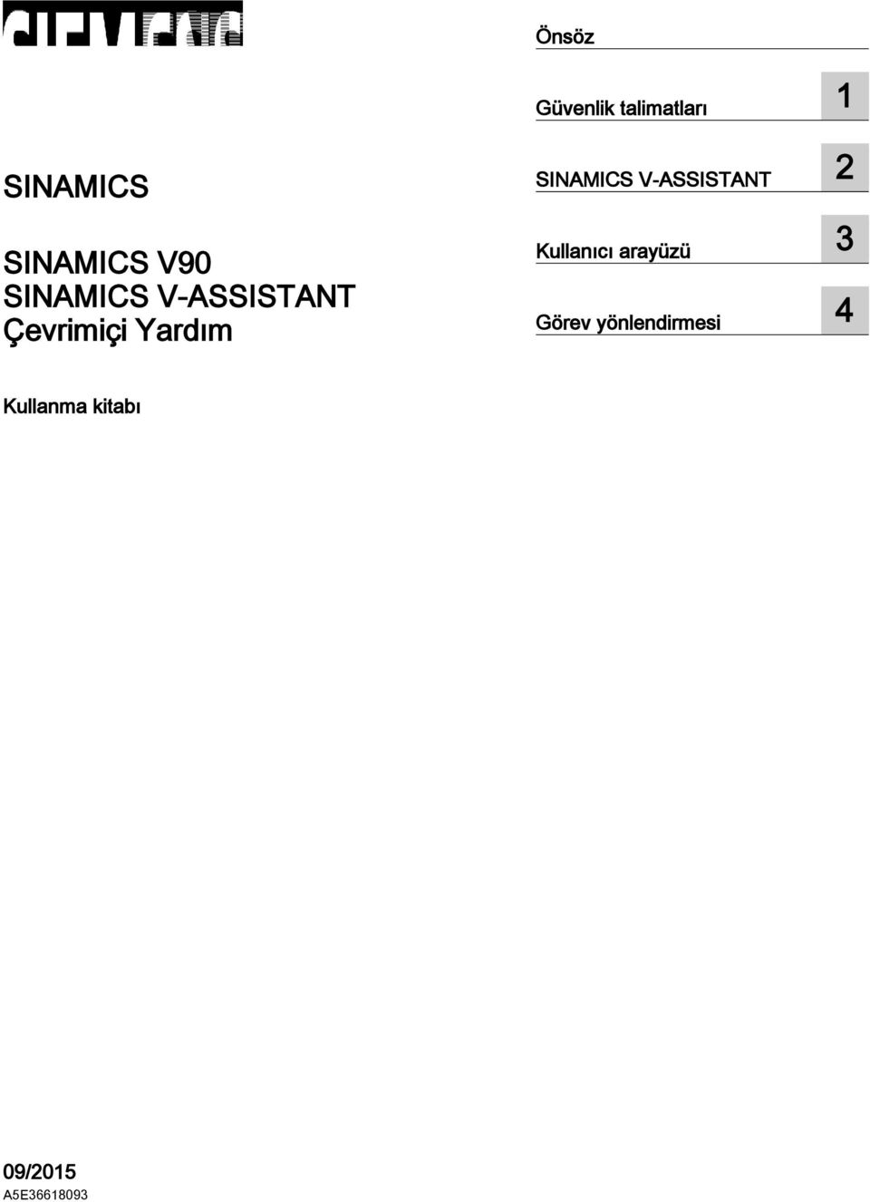 talimatları 1 SINAMICS V-ASSISTANT 2 Kullanıcı arayüzü 3