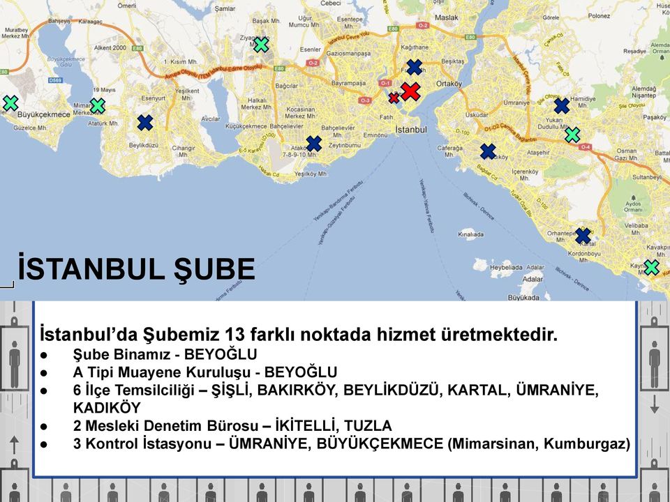 Şube Binamız - BEYOĞLU A Tipi Muayene Kuruluşu - BEYOĞLU 6 İlçe Temsilciliği