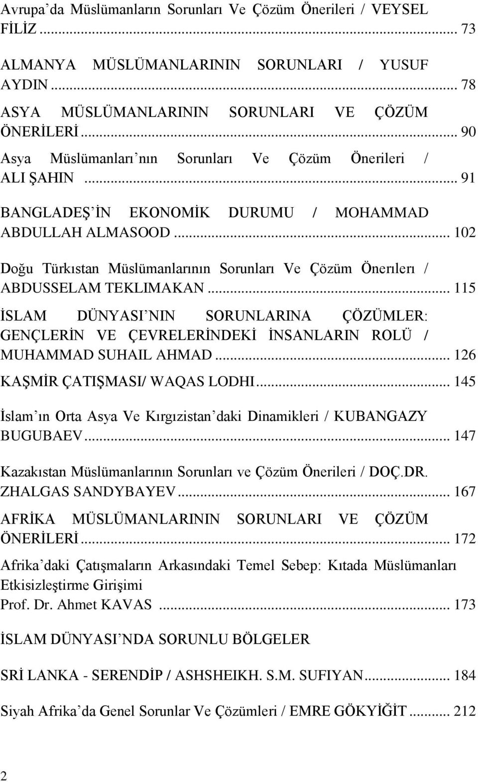 .. 102 Doğu Türkıstan Müslümanlarının Sorunları Ve Çözüm Önerılerı / ABDUSSELAM TEKLIMAKAN.