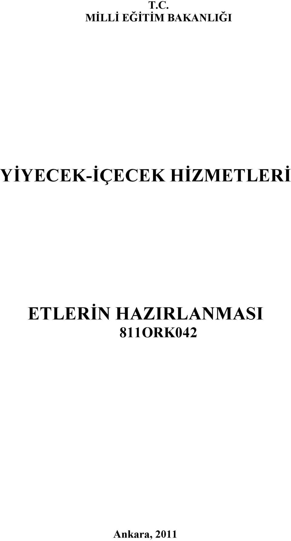 HİZMETLERİ ETLERİN