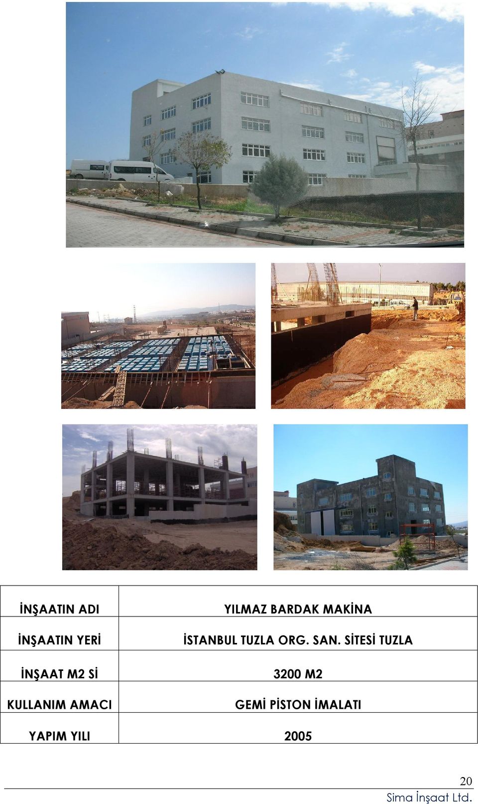 SAN. SİTESİ TUZLA 3200 M2