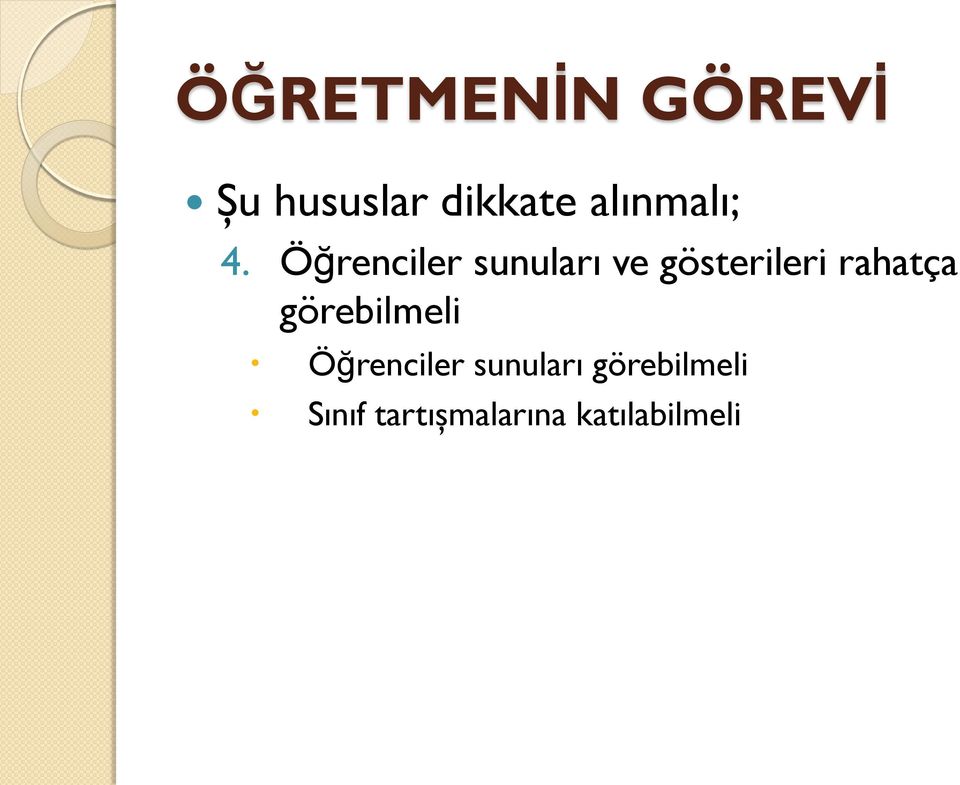 Öğrenciler sunuları ve gösterileri rahatça