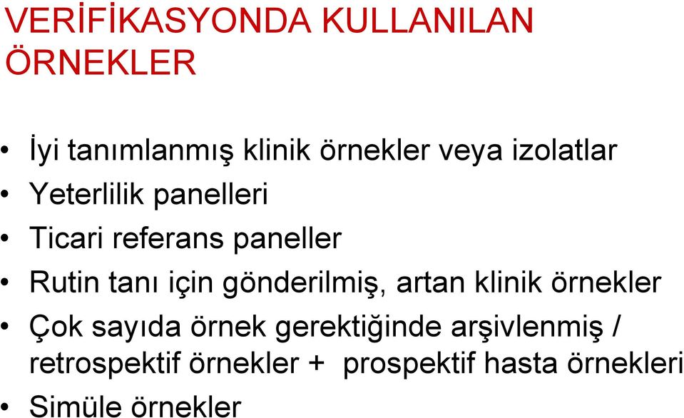 gönderilmiş, artan klinik örnekler Çok sayıda örnek gerektiğinde