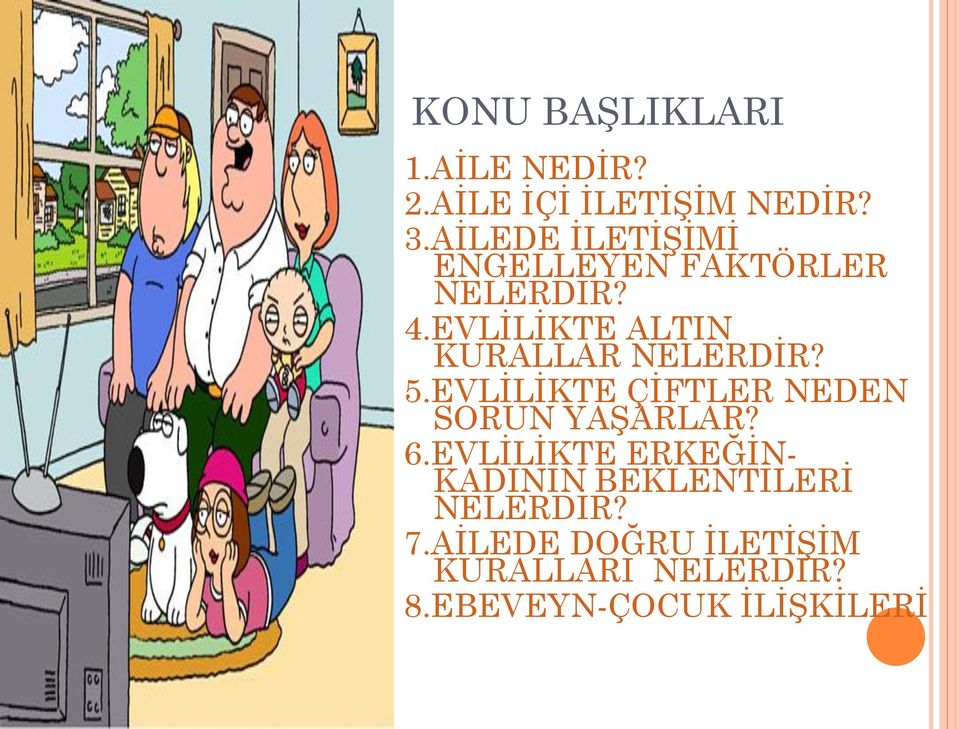 EVLİLİKTE ALTIN KURALLAR NELERDİR? 5.EVLİLİKTE ÇİFTLER NEDEN SORUN YAŞARLAR?