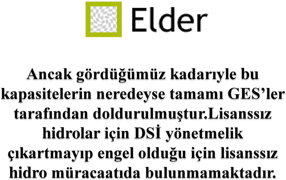 lisanssız hidrolar için DSİ yönetmelik çıkartmayıp