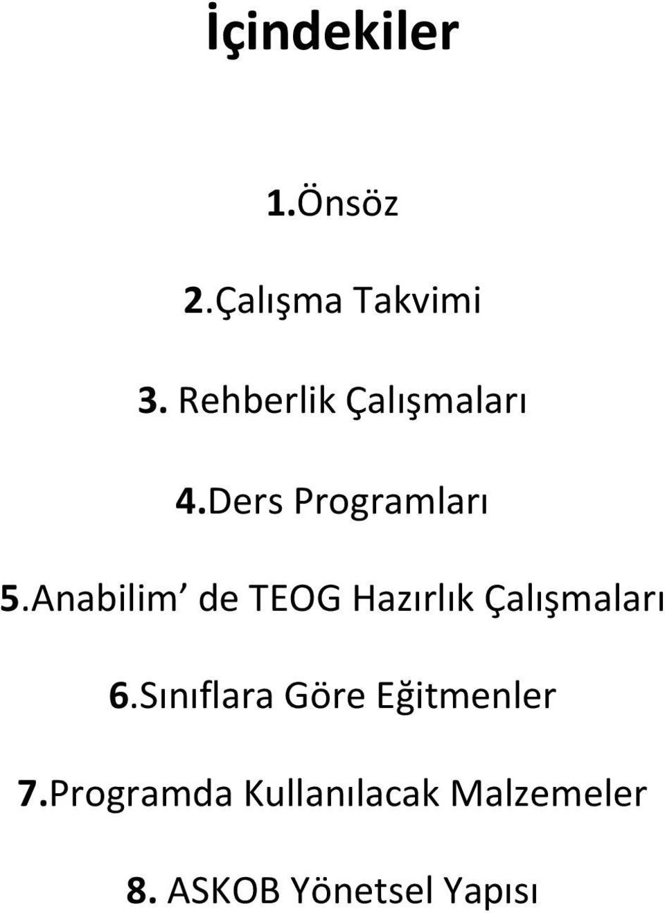 Anabilim de TEOG Hazırlık Çalışmaları 6.