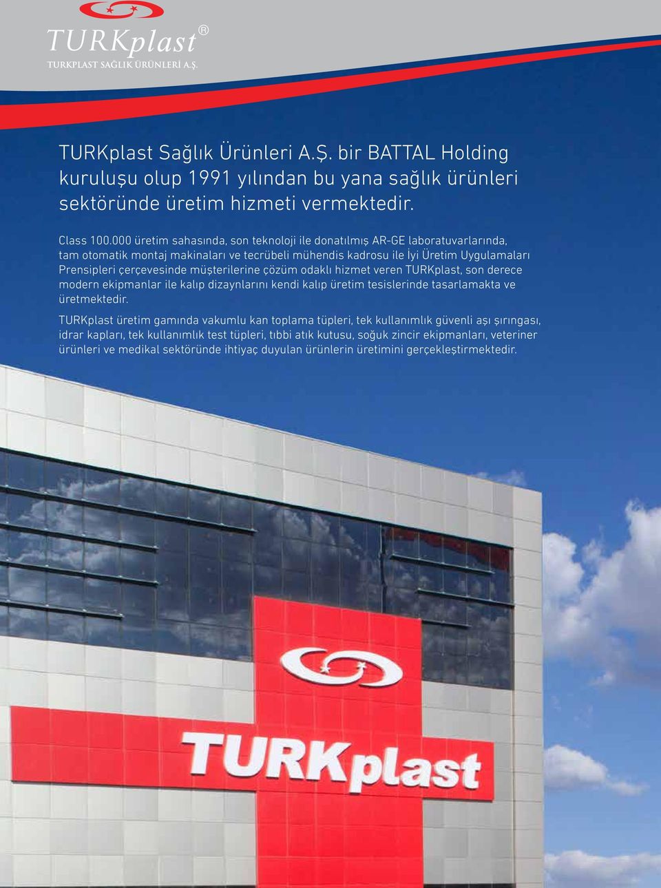 müşterilerine çözüm odaklı hizmet veren TURKplast, son derece modern ekipmanlar ile kalıp dizaynlarını kendi kalıp üretim tesislerinde tasarlamakta ve üretmektedir.