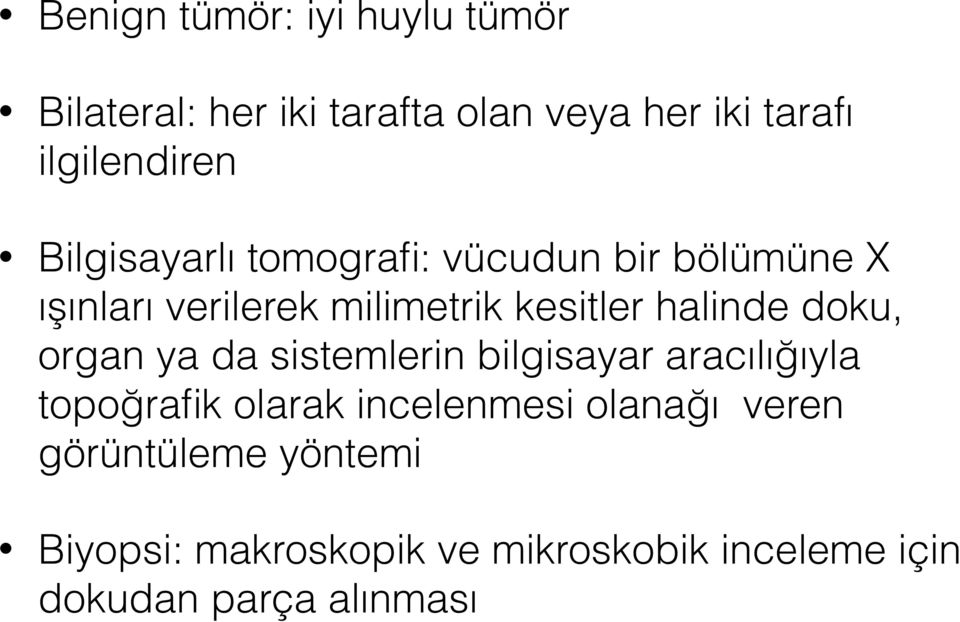 doku, organ ya da sistemlerin bilgisayar aracılığıyla topoğrafik olarak incelenmesi olanağı