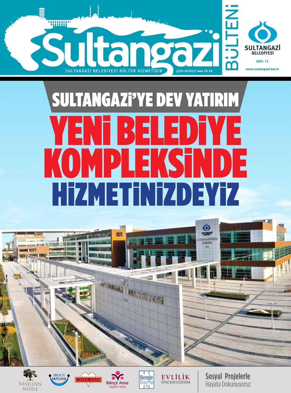 tr SULTANGAZi YE DEV YATIRIM YENi BELEDiYE KOMPLEKSiNDE