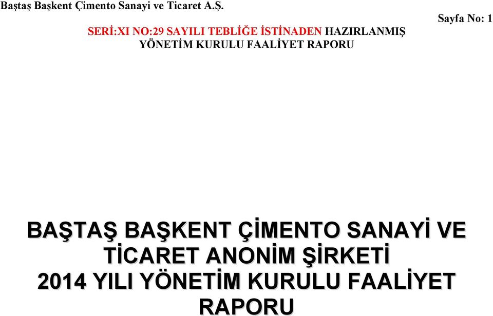 ANONİM ŞİRKETİ 2014 YILI