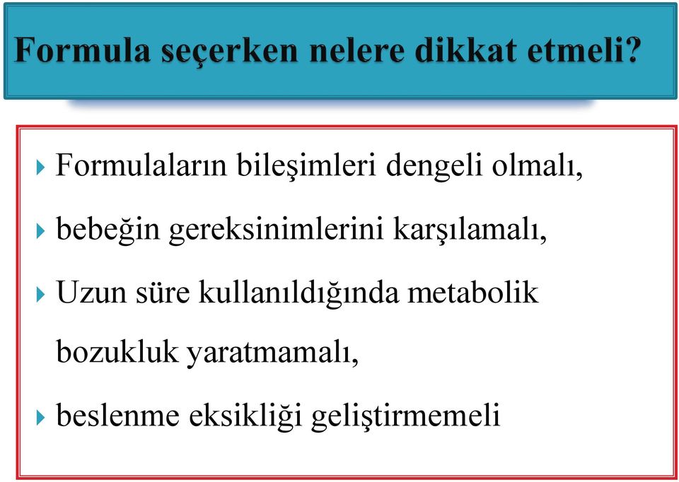 süre kullanıldığında metabolik bozukluk