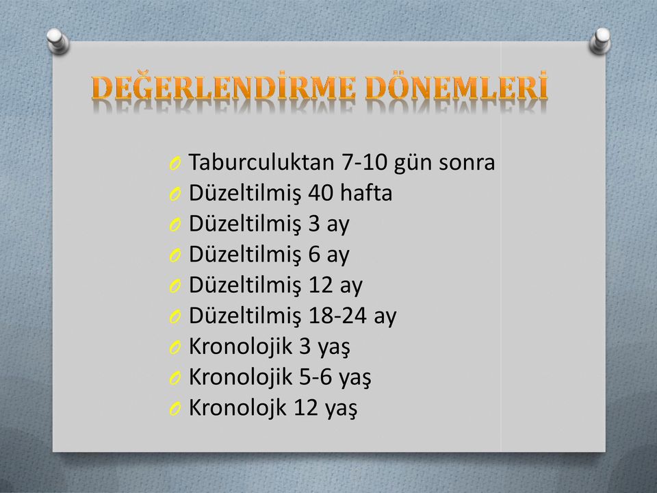 Düzeltilmiş 12 ay O Düzeltilmiş 18-24 ay O