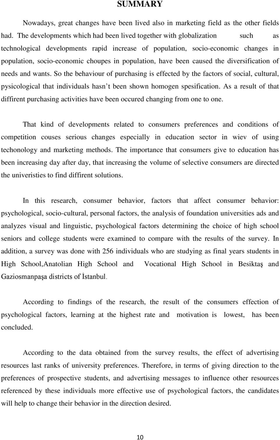 population, have been caused the diversification of needs and wants.