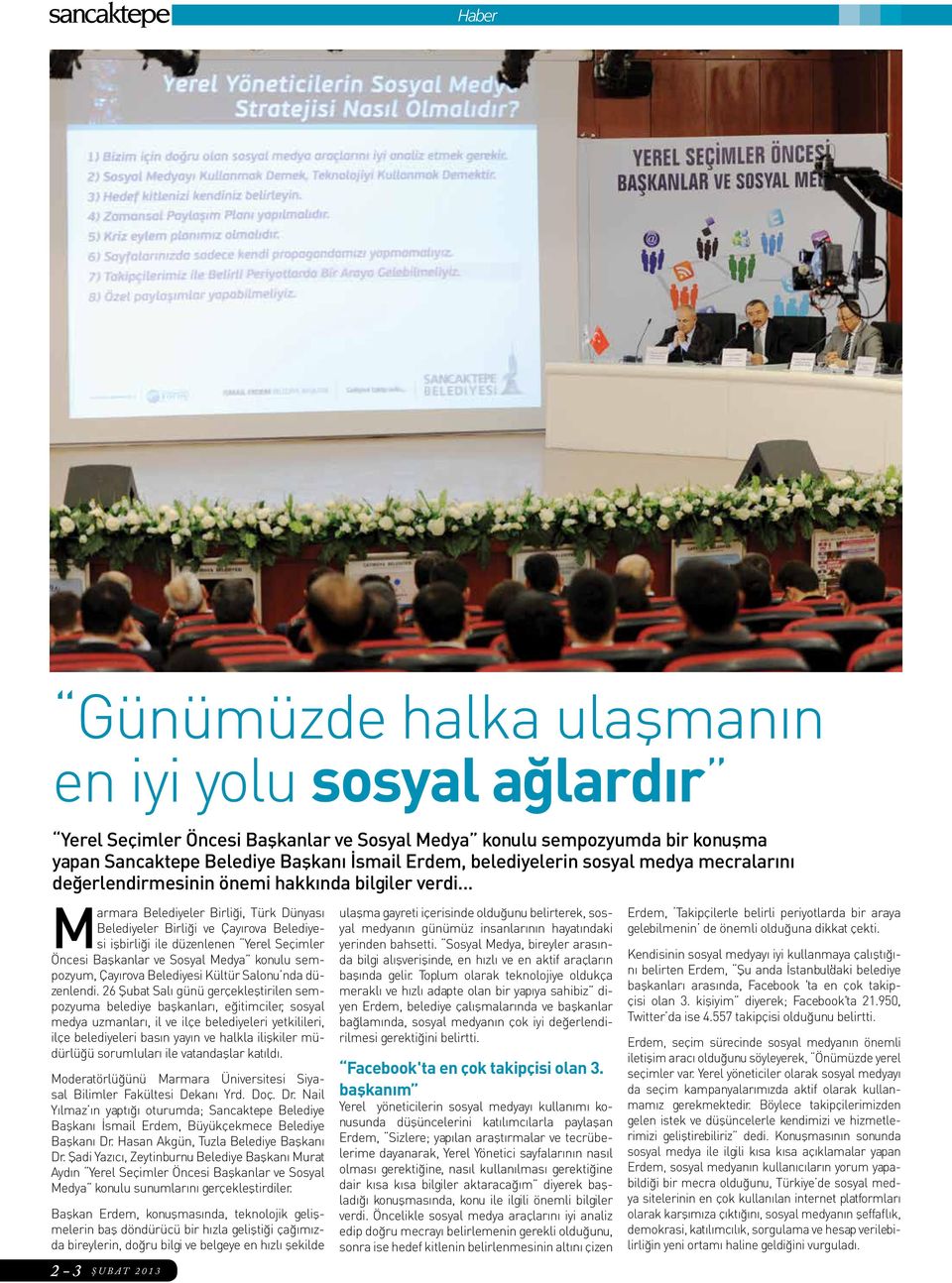 .. Marmara Belediyeler Birliği, Türk Dünyası Belediyeler Birliği ve Çayırova Belediyesi işbirliği ile düzenlenen Yerel Seçimler Öncesi Başkanlar ve Sosyal Medya konulu sempozyum, Çayırova Belediyesi