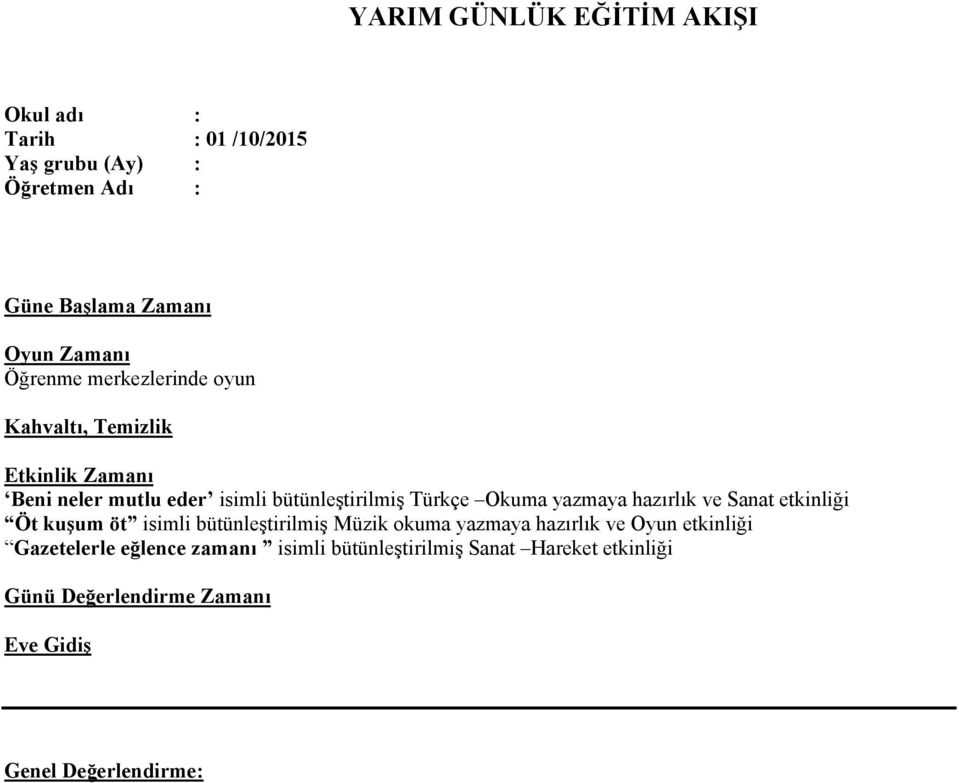 yazmaya hazırlık ve Sanat etkinliği Öt kuşum öt isimli bütünleştirilmiş Müzik okuma yazmaya hazırlık ve Oyun etkinliği