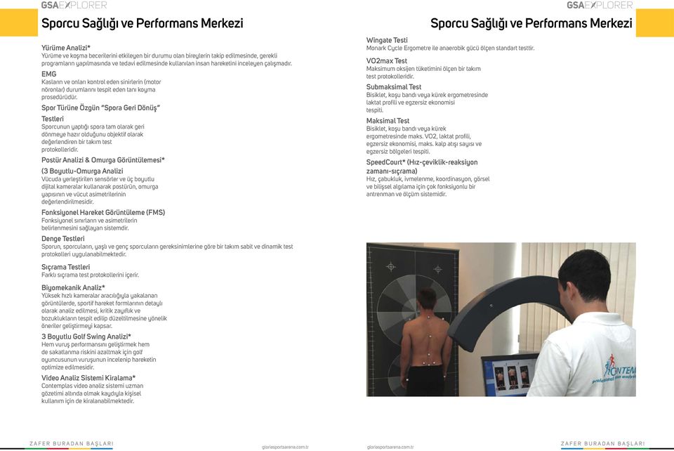 Spor Türüne Özgün Spora Geri Dönüş Testleri Sporcunun yaptığı spora tam olarak geri dönmeye hazır olduğunu objektif olarak değerlendiren bir takım test protokolleridir.