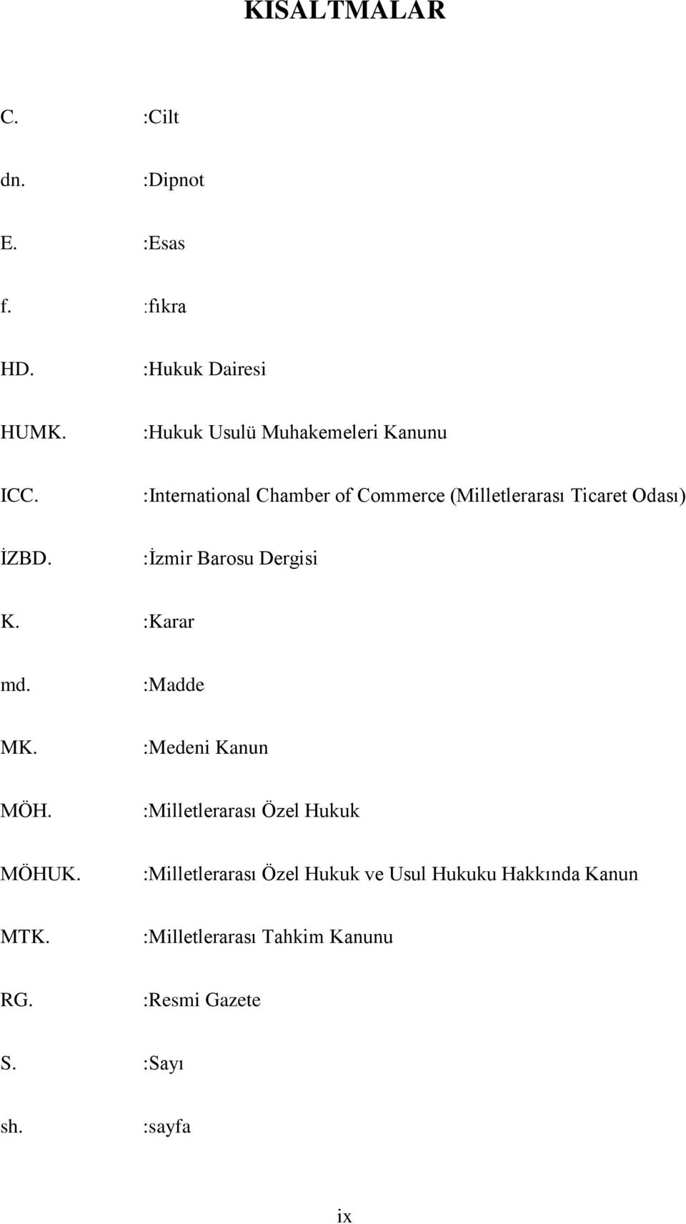 :International Chamber of Commerce (Milletlerarası Ticaret Odası) İZBD. :İzmir Barosu Dergisi K.