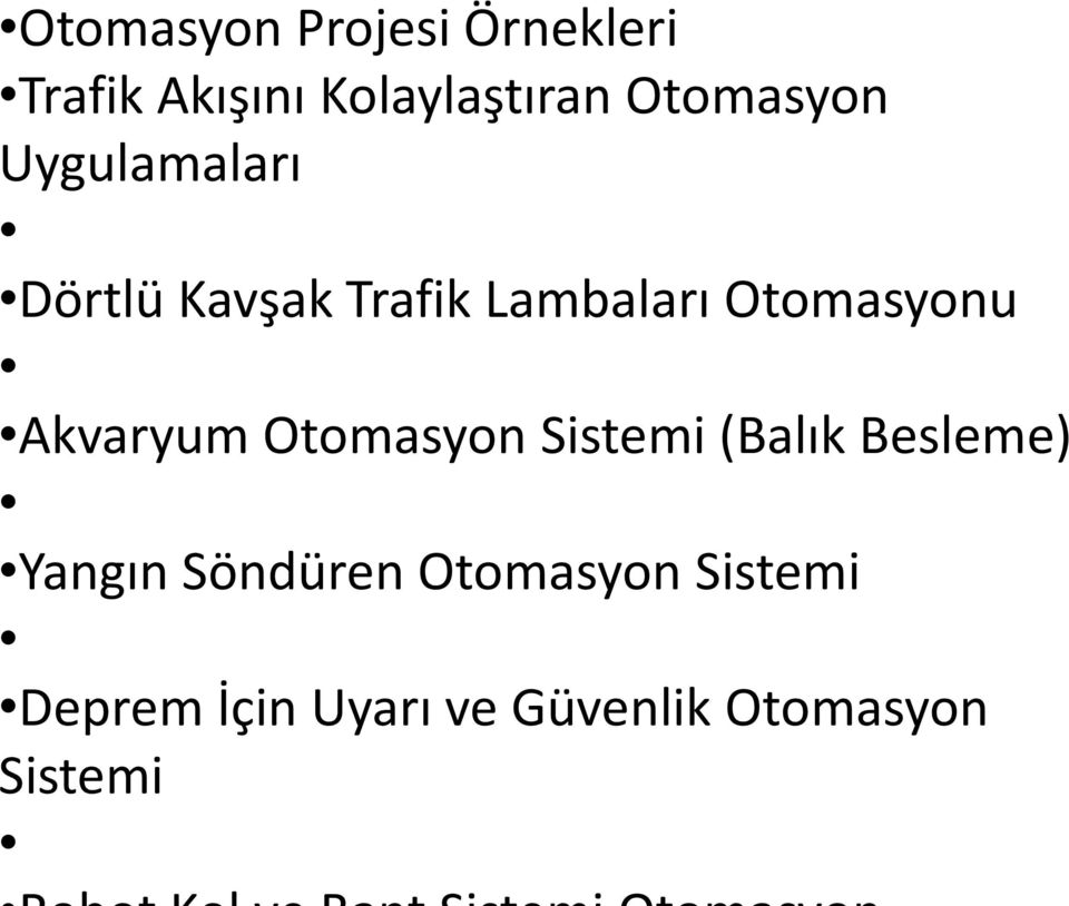 Otomasyonu Akvaryum Otomasyon Sistemi (Balık Besleme) Yangın