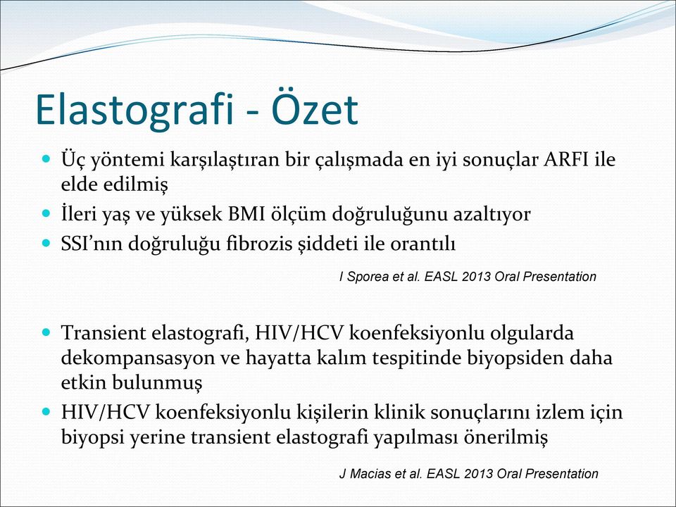 EASL 2013 Oral Presentation Transient elastografi, HIV/HCV koenfeksiyonlu olgularda dekompansasyon ve hayatta kalım tespitinde