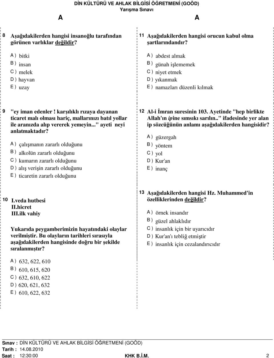 karşılıklı rızaya dayanan ticaret malı olması hariç, mallarınızı batıl yollar ile aranızda alıp vererek yemeyin..." ayeti neyi anlatmaktadır?